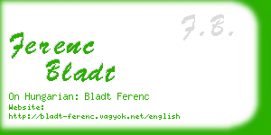 ferenc bladt business card